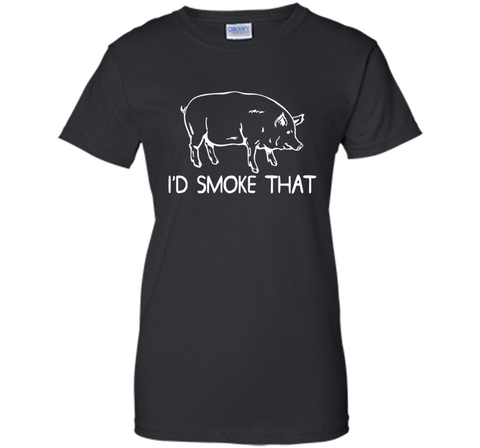 I'd Smoke That Pig BBQ T-Shirt