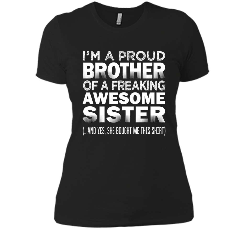 Proud Brother of Freaking Awesome Sister Funny Brother Gift