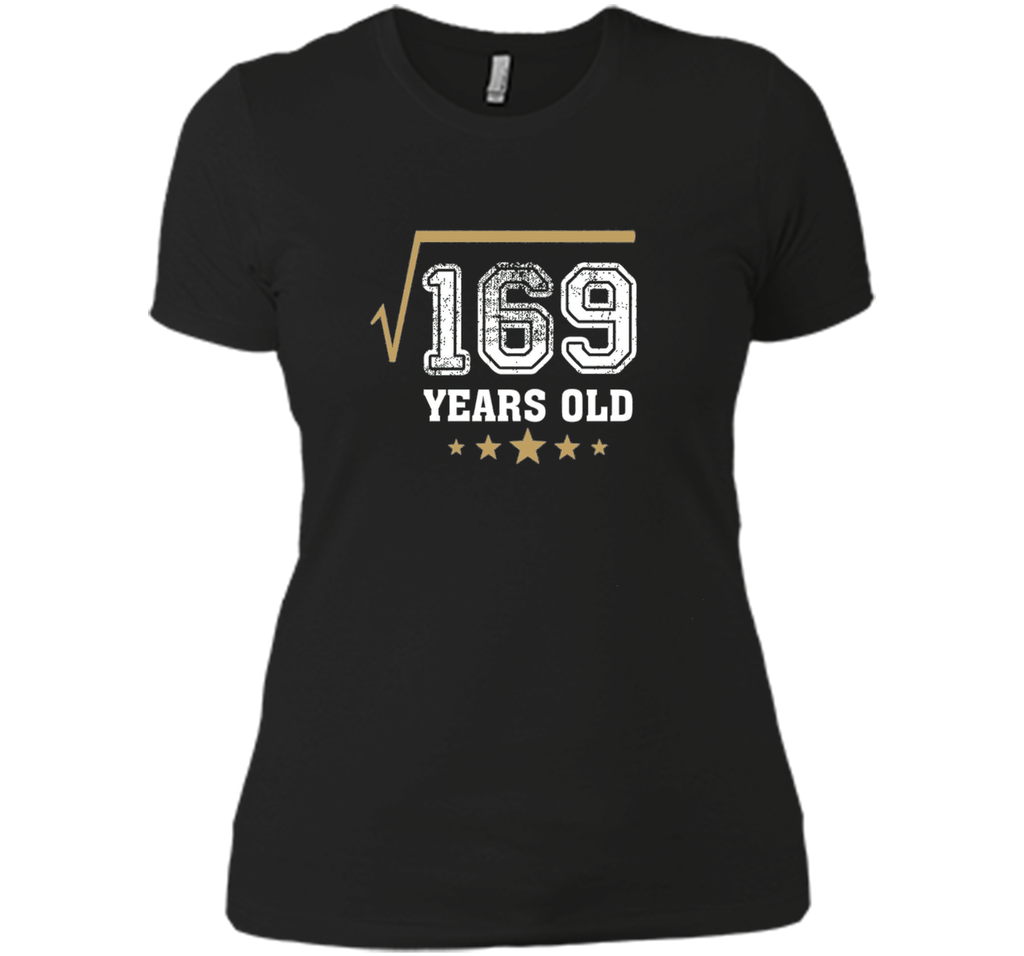 SQUARE ROOT OF 169 13 YRS YEARS OLD 13TH BIRTHDAY T-SHIRT