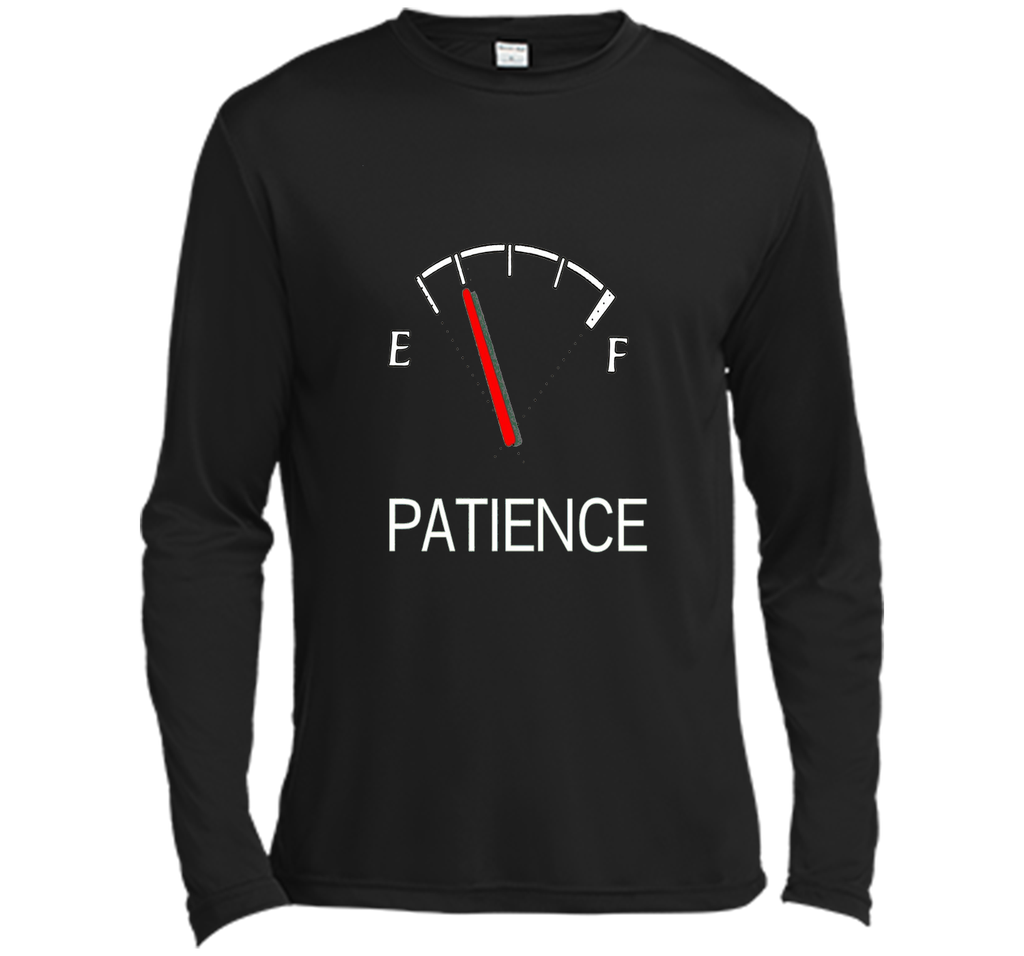 Patience Running Low - Funny Parody Fuel Gauge T-Shirt