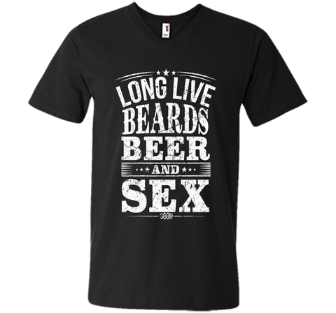 long live beards beer and sex t-shirt