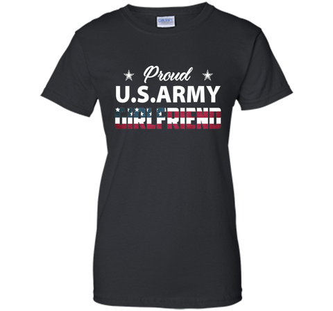 Proud Us Army Girlfriend Shirt