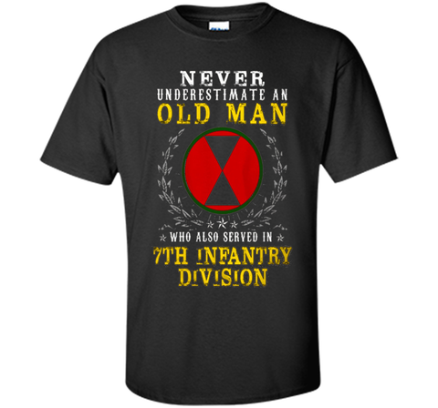 Never Underestimate A Man Serve In 7th Infantry Division Tee