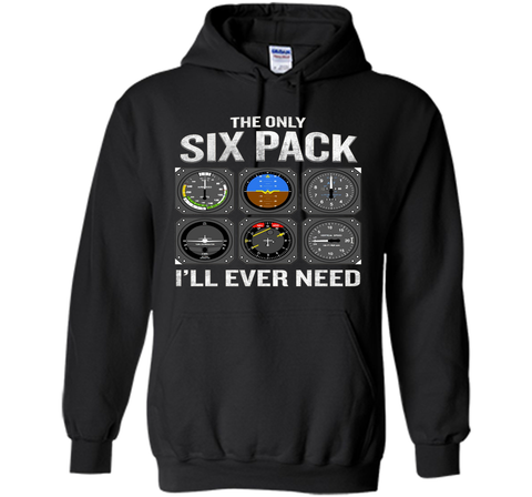 Only Six Pack I'll Need T-Shirt Funny Pilot Quote Cockpit