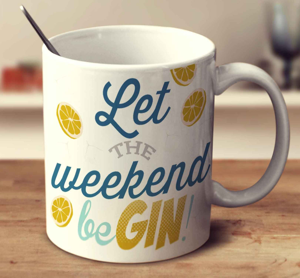 Let The Weekend BeGIN