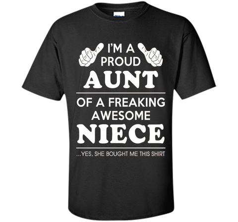Light Color T-Shirt - Proud Aunt Of A Freaking Awesome Niece