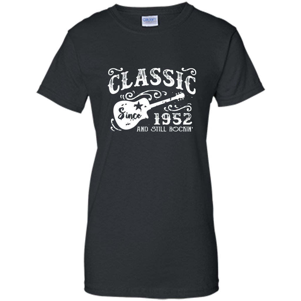 Born in 1952 - Classic Since 1952 and Still Rockin T-Shirt