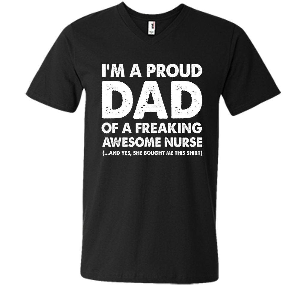 I'm A Proud Dad Of A Freaking Awesome Nurse