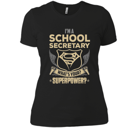 I'm A School Secretary What's Your Superpower T Shirt