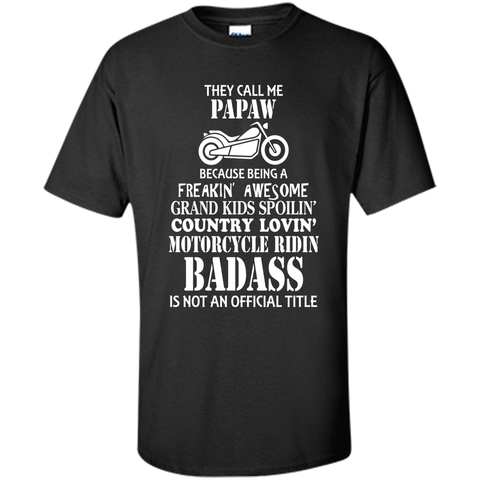 Men's They Call Me Papaw Motorcycle Biker Shirt Great Gift