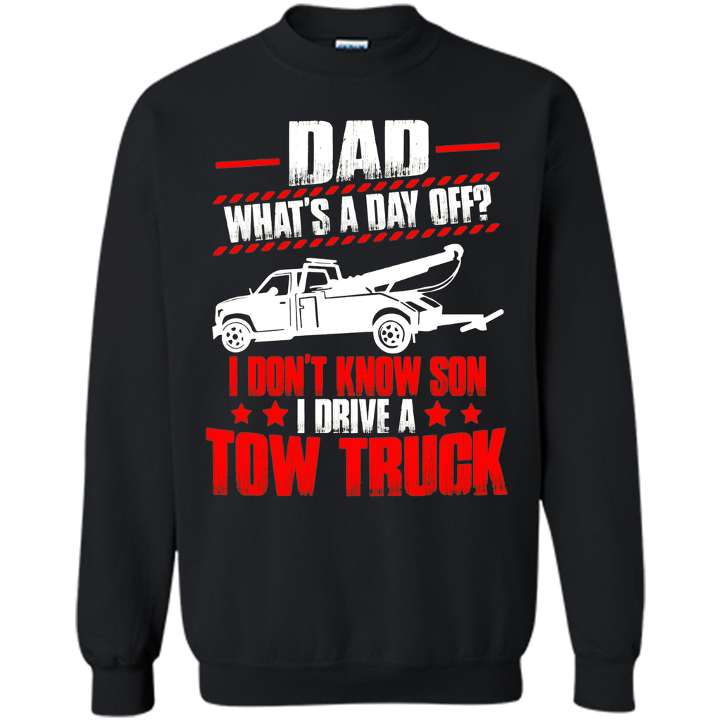 Best T-Shirt For Tow Trucker. Father's Day Gift From Son.