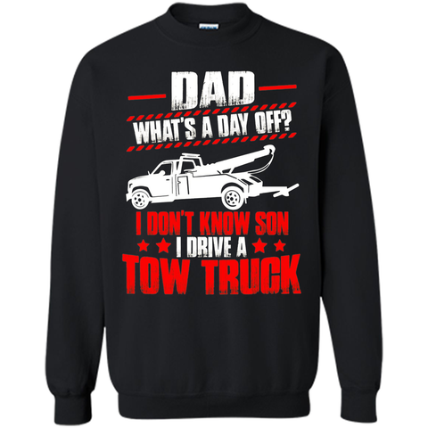 Best T-Shirt For Tow Trucker. Father's Day Gift From Son.