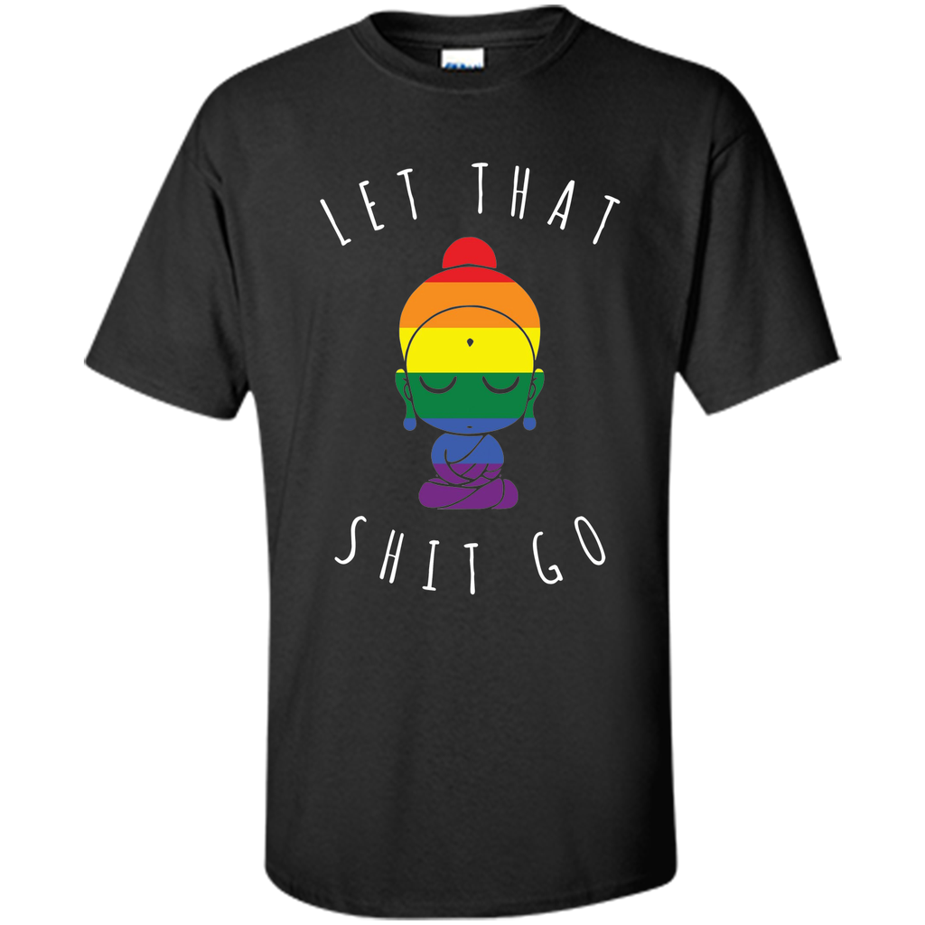 Let That Shit Go Little Buddha Shirt