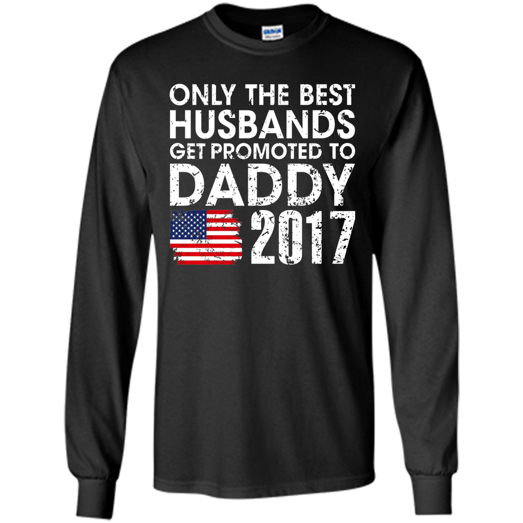 Men's Men's Only The Best Husbands Get Promoted To Daddy Shirt