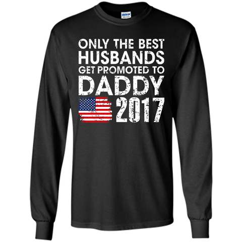 Men's Men's Only The Best Husbands Get Promoted To Daddy Shirt