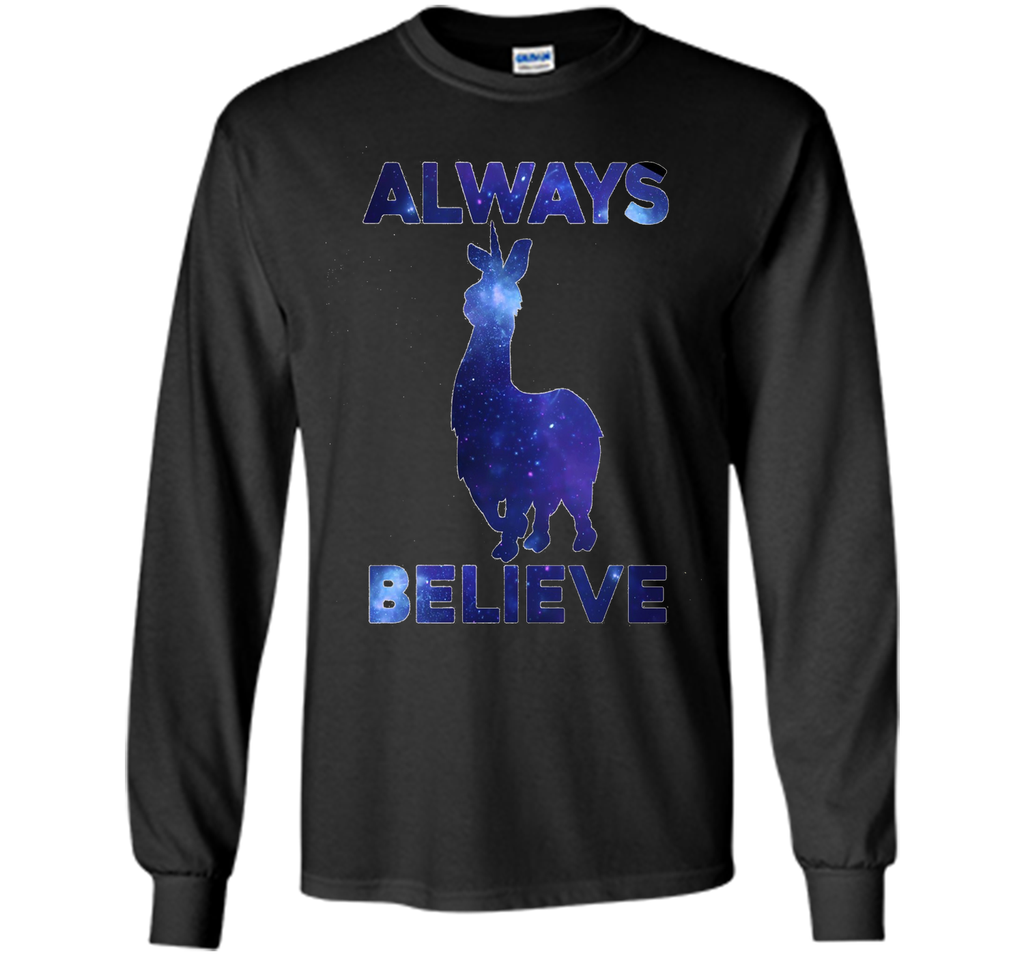 Always Believe Llamacorn Shirt - Graphic Galaxy T-Shirt