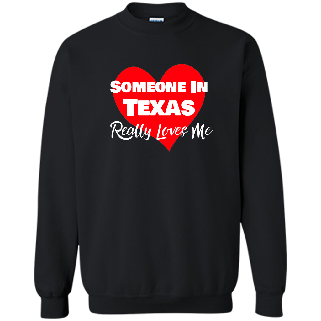 Someone Texas Loves Me Long Distance Relationship Shirt