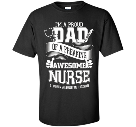 Nursing Dad Shirt Proud Dad Of A Nurse Shirt Gifts