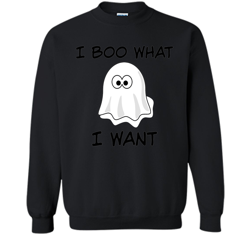 Funny Halloween Sweatshirt  I BOO What I want