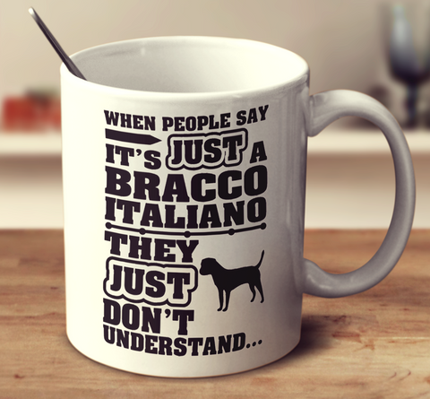 When People Say It's Just A Bracco Italiano