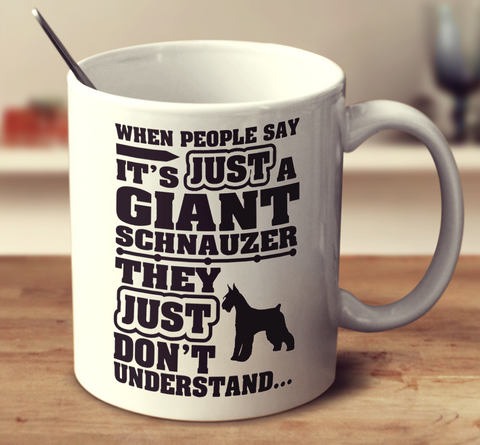 When People Say It's Just A Giant Schnauzer