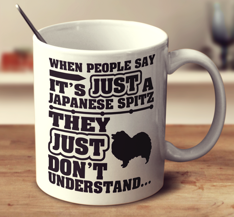 When People Say It's Just A Japanese Spitz