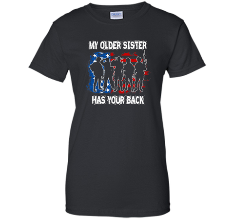 My Older Sister Has Your Back T Shirts