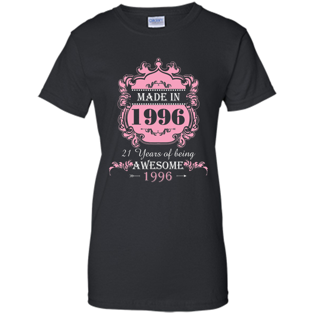 Made In 1996 T Shirt- 21 Years Old 21th Birthday Gift