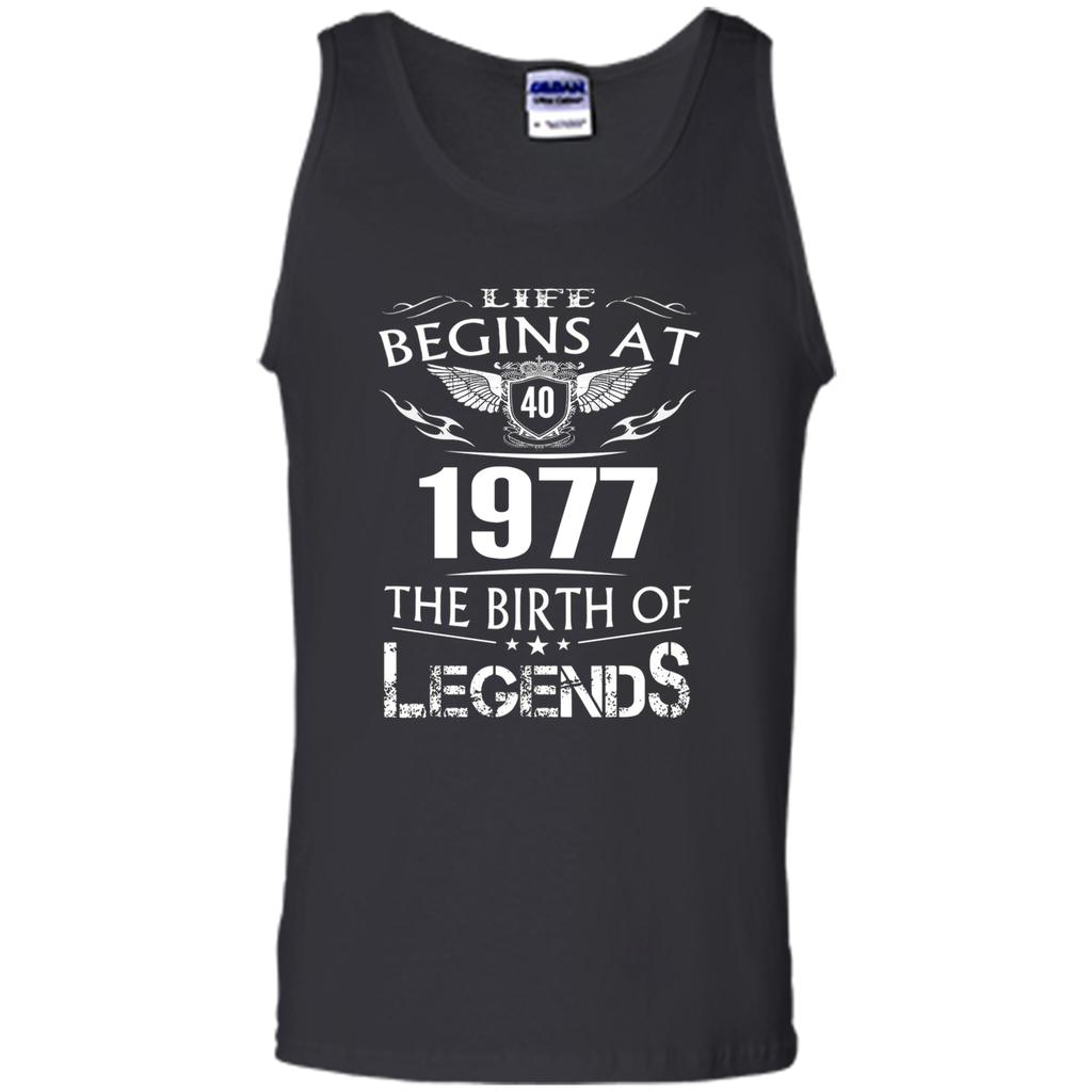 Life Begins At 40 1977 The Birth Of Legends T-Shirt t-shirt