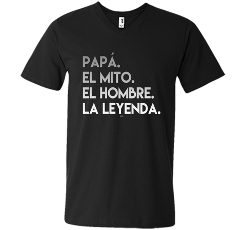 Dad The Man The Myth The Legend in Spanish T-Shirt