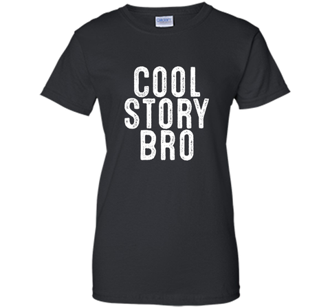 Cool Story Bro T-Shirt