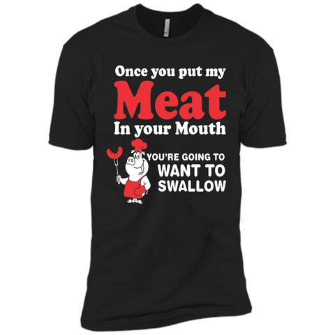Barbecue Once You Put My Meat In Your Mouth Tshirt