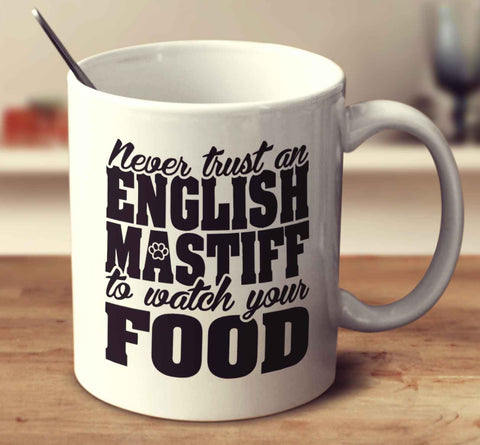 Never Trust An English Mastiff To Watch Your Food