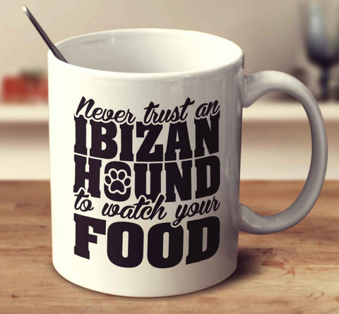 Never Trust An Ibizan Hound To Watch Your Food