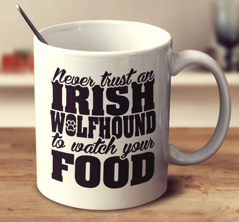 Never Trust An Irish Wolfhound To Watch Your Food