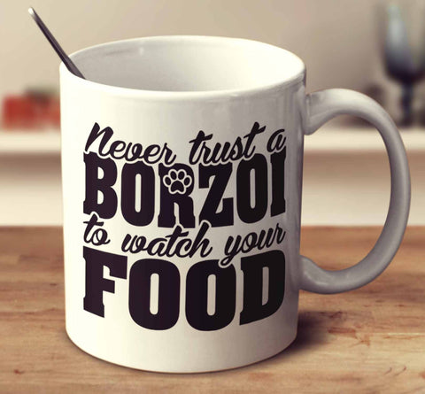 Never Trust A Borzoi To Watch Your Food