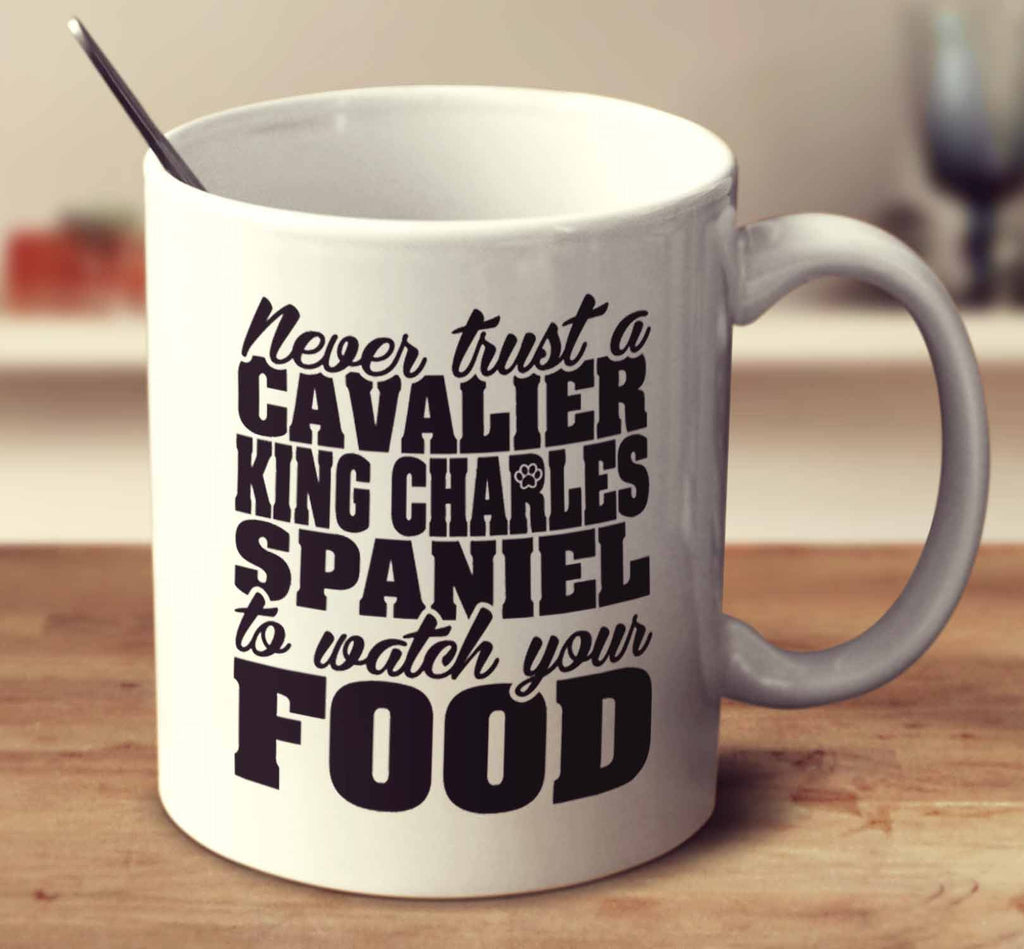 Never Trust A Cavalier King Charles Spaniel To Watch Your Food