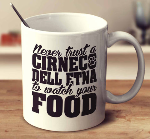 Never Trust A Cirneco Dell Etna To Watch Your Food
