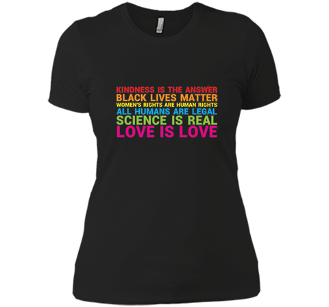 Love Is Kindness T-Shirt Black Lives LGBT Equality Feminist