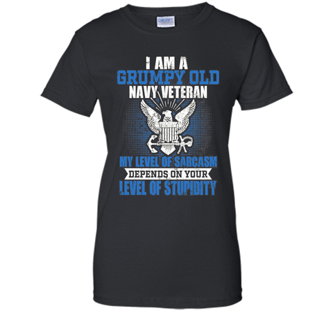 I'm A Grumpy Old Navy Veteran My Level Of Sarcasm Depends On
