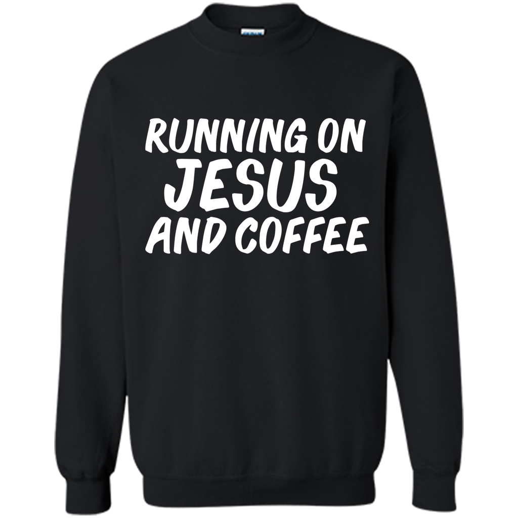 Runnnig on Jesus And Coffee Christian Jesus Lover T-shirt
