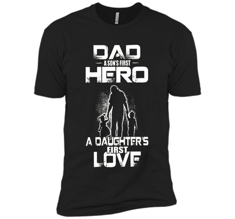 dad and a son first hero a daughter first love mom t shirt