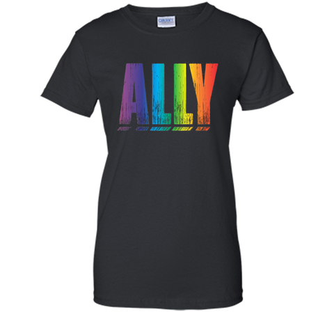 Proud LGBT Ally Rainbow Gay Pride Support T-Shirt
