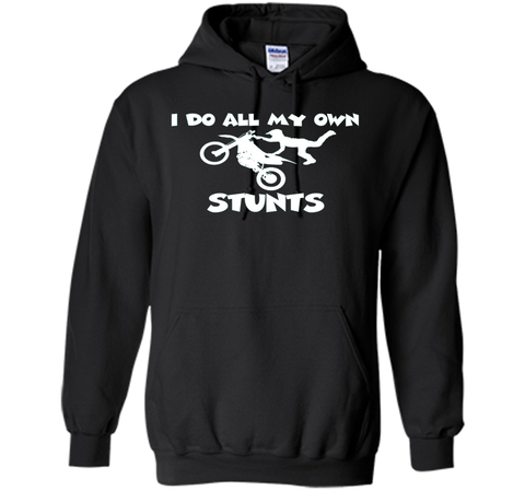 I Do All My Own Stunts Shirt With Flying Motorcycle