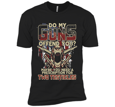 Do My Guns Offend You? Tshirt