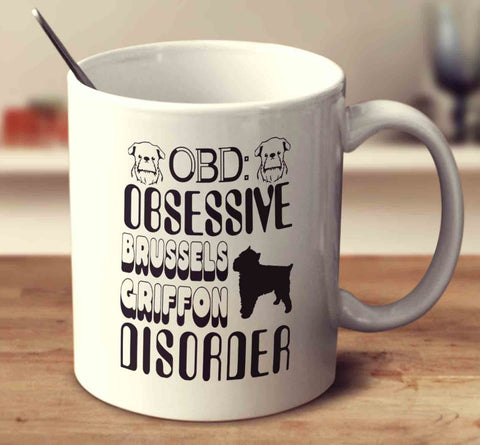 Obsessive Brussels Griffon Disorder