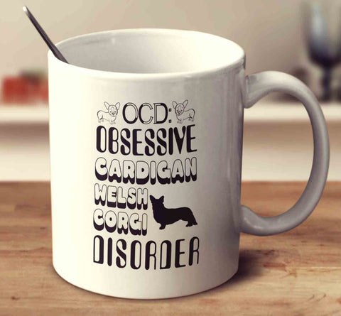 Obsessive Cardigan Welsh Corgi Disorder