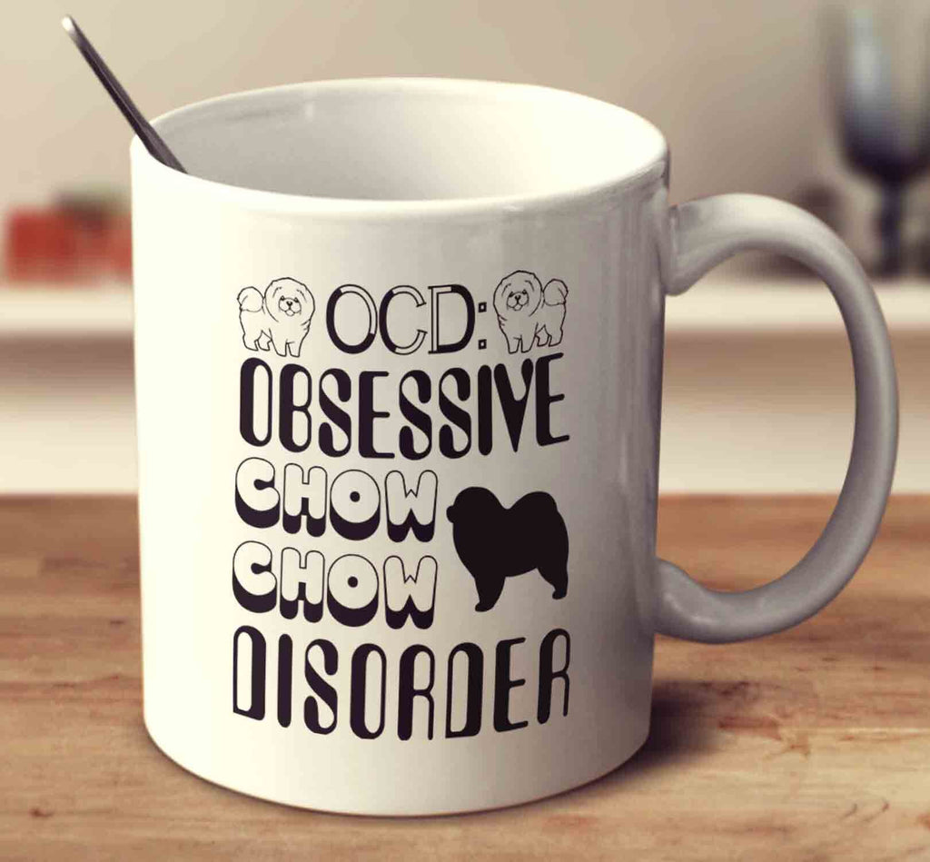 Obsessive Chow Chow Disorder