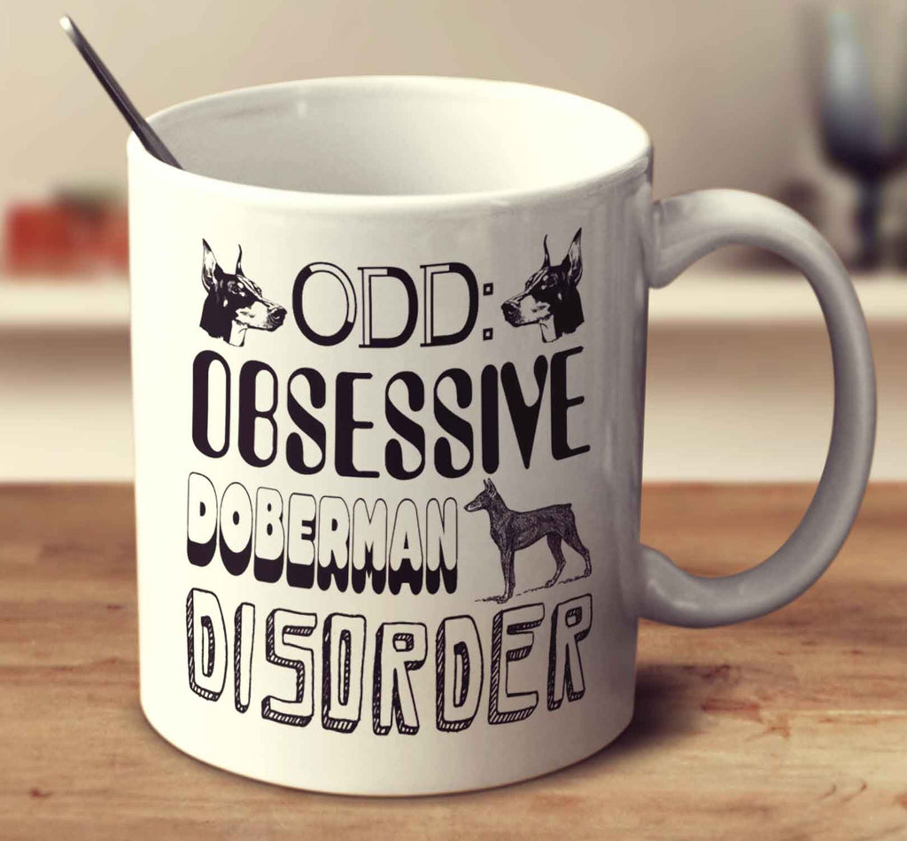 Obsessive Doberman Disorder