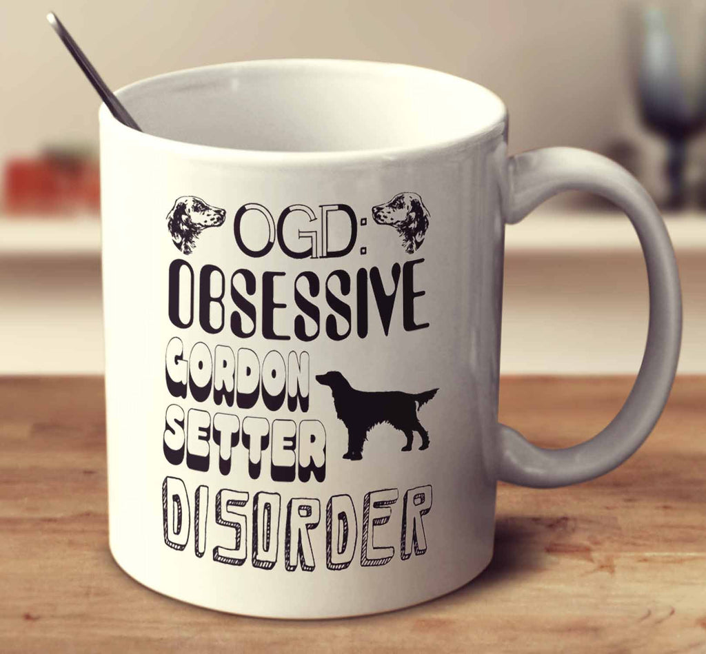 Obsessive Gordon Setter Disorder